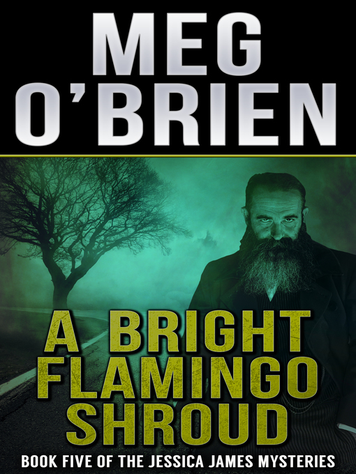 Title details for A Bright Flamingo Shroud by Meg O'Brien - Available